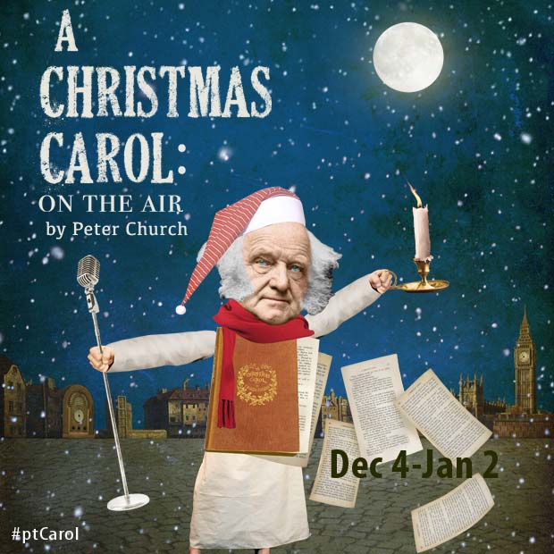 Pacific Theatre presents A Christmas Carol – On The Air by Peter Church