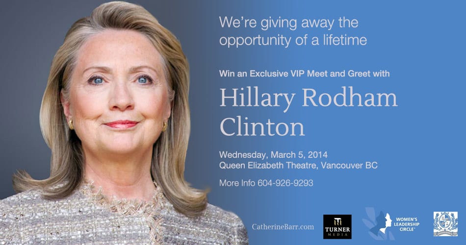 Exclusive Meet and Greet with Hillary Clinton in Vancouver