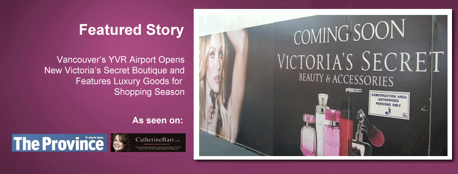 Victorias Secret, Omega and Glenlivet at Vancouver Airport YVR