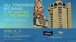 The Jill Townsend Big Band featuring Denzal Sinclaire playing the music of Frank Sinatra & Count Basie at The Sands.
