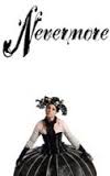 Nevermore – The Imaginary Life & Mysterious Death of Edgar Allan Poe